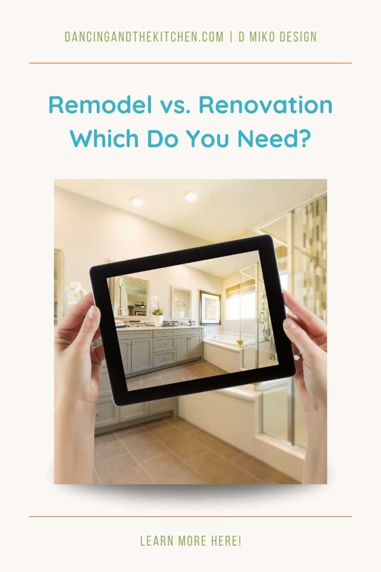 Pinterest pin for this blog post titled: Remodel vs. Renovation Which Do YOu Need?